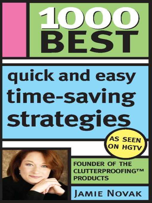 Title details for 1000 Best Quick and Easy Time-Saving Strategies by Jamie Novak - Available